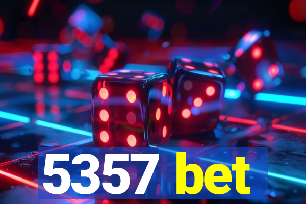 5357 bet